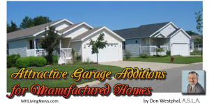 AttractiveGarageAdditionsForManufacturedHomesDoItRightByDonWestphalManufacturedHomeLivingNews