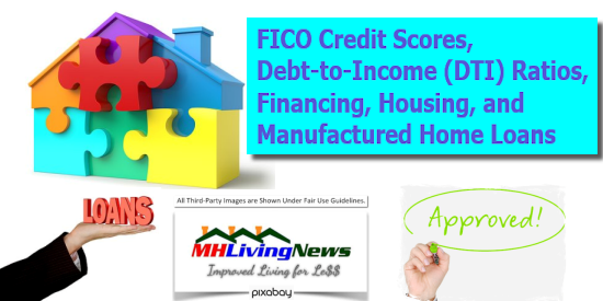 DebtToIncomeDTIRatiosFICOScoresManufacturedHousingLoansFinancingManufacturedHomeLivingNews