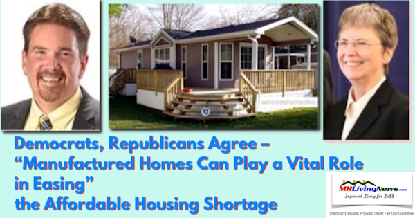 DemocratsRepublicansAgreeManufacturedHomesCanPlayVitalRoleEasingAffordableHousingShortageMHLivingNews