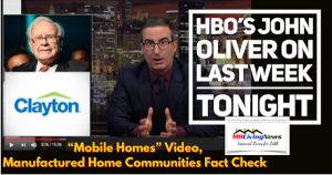 HBOJohnOliverLastWeekTonightMobileHomesVideoManufacturedHomeCommunitiesFactCheckMobileManufacturedHomeLivingNews