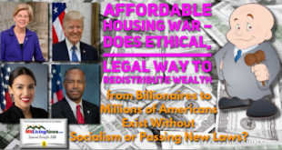 AffordableHousingBattleLegalWayRedistributeWealthWithoutNewLawSocialismSenWarrenRepAOCPresidentTrumpHUDSecBenCarsonCashPileMHLivingNews