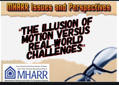 IllusionMotionVsRealWorldChallengesManufacturedHomeAssocRegulatoryReformLogoMHLivingNEws