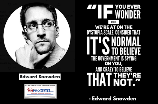 EdwardSnowdenQuoteIfYouEverWonderWhereWeAreAtDystopianScaleNormalBelieveGovernmentSpyingOnYouCrazyToBelieveTheyAreNotManufacturedHomeProNewsLogo