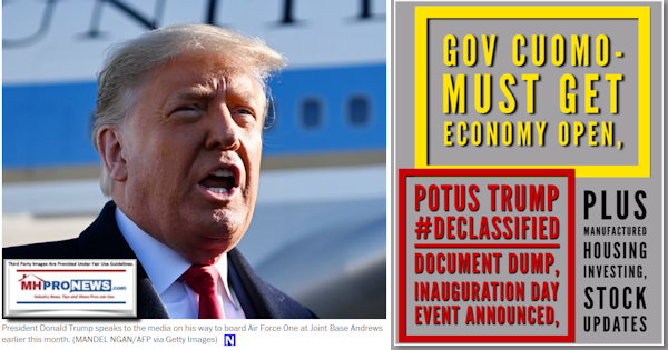 GovCuomoMustGetEconomyOpenPOTUSTrump#DeclassifiedDocumentDumpInaugurationDayEventAnnouncedplusManufacturedHousingInvestingStockUpdatesMHProNews