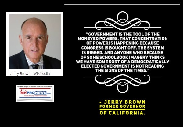 GovernmentToolMoneyedPowerPowerBecauseCongressBoughtOffSystemIsRiggedAnyoneBecauseSchoolbookImageryThinksWeHaveDemocraticallyElectedGovernmentGovJerryBrownPhotoQuoteMHProQuote