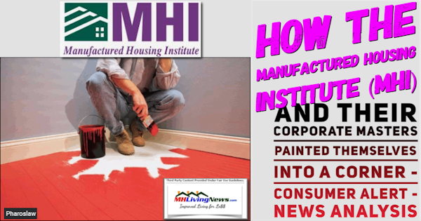 HowManufacturedHousingInstituteLOGO-MHI-logoTheirCorporateMastersPaintedThemselvesIntoCornerConsumerAlertNewsAnalysisManufacturedHomeLivingNewsLOGO