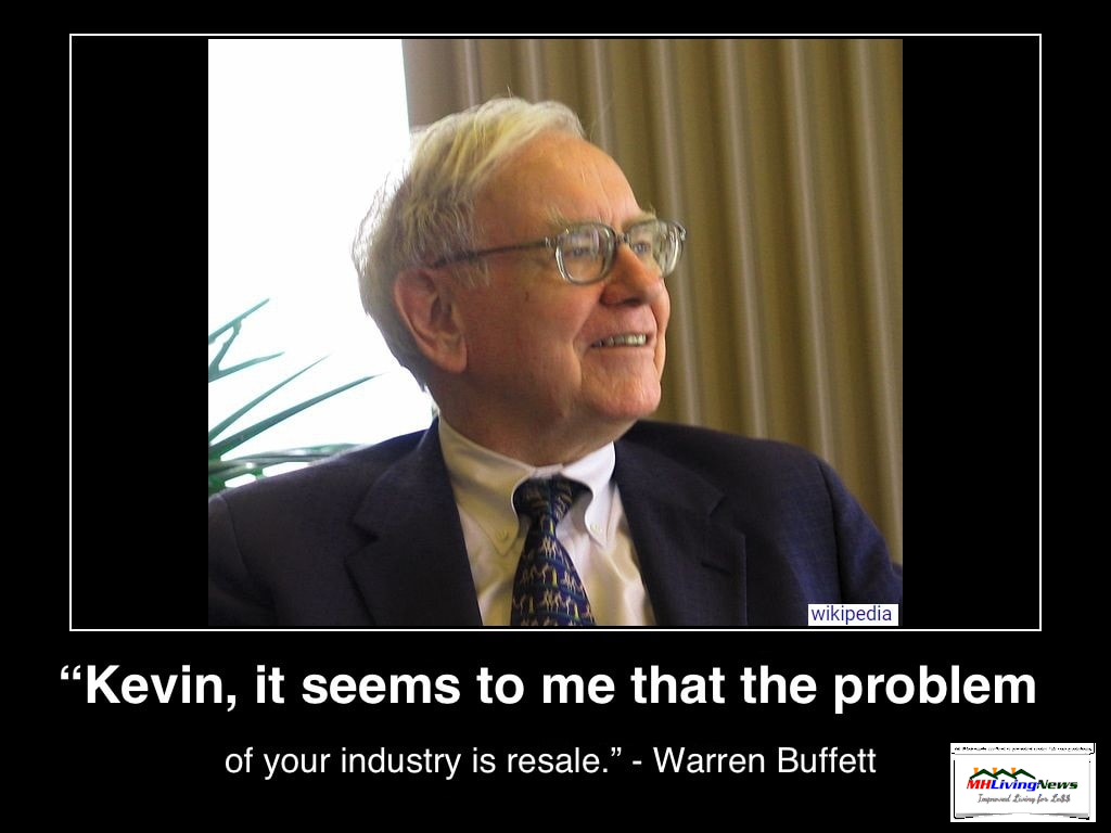 WarrenBuffettPhotoQuoteStatementToKevinClaytonKevinSeemsToMeThatTheProblemOfYourIndustryIsResaleBuffettQuoteManufacturedHomeLivingNews