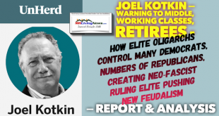 JoelKotkinPicUnHerdLogoKotkinWarnMiddleWorkingClassRetireesEliteOligarchsControlManyDemsNumbersofRepublicansCreatingNeoFascistRulingElitePushingNewFeudalismtAnalysisMHLivngNews