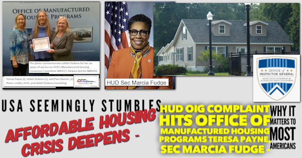 USAstumblesAffordableHousingCrisisDeepensHUDoigLogoComplaintHitsOfficeManufacturedHousingProgramsTeresaPayneSecMarciaFudgePicsIshbelDickensPamDannerMattersMostAmericansMHLivingNews