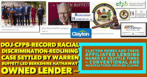 DOJ-CFPBracialBiasRedliningCaseSettledWarrenBuffettBerkshireHathawayOwnedLenderClaytonHomesTheirAffiliatedLendingNamedSeattleTimesConventionalManufacturedHousingClaimsMHLivingNews