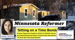 SittingOnATimeBombArianaFigueroaExplainsRisksToMobileHomeManufacturedHomeCommunityResidentsInRed-HotHousingMarketMHLivingNews