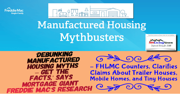 DebunkingManufacturedHousingMythsGetTheFactsSaysMortgageGiantFreddieMacResearchFHLMCcountersClarifiesClaimsAboutTrailerHousesMobileHomesAndTinyHousesMHLivingNews