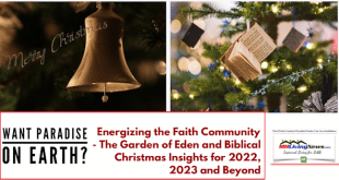 SeekingParadiseOnEarthEnergizingTheFaithCommunityTheGardenOfEdenAndBiblicalChristmasInsightsFor2022-2023andBeyondMHLivingNewsManufacturedHomeLivingNews