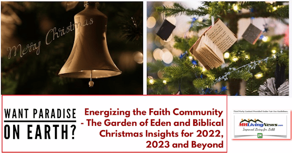 SeekingParadiseOnEarthEnergizingTheFaithCommunityTheGardenOfEdenAndBiblicalChristmasInsightsFor2022-2023andBeyondMHLivingNewsManufacturedHomeLivingNews