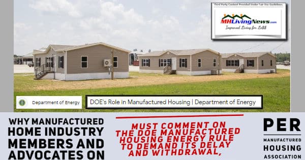 WhyManufacturedHomeIndustryMembersAdvocatesMustCommentOnTheDOE-ManufacturedHousingEnergyRuleDemandItsDelayAndWithdrawalPerManufacturedHousingAssociationMHLivingNews