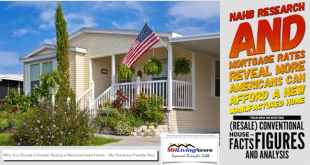 NAHBresearchAndMortgageRatesReveal-MoreAmericansCanAffordNewManufacturedHomeThanNewOrExistingResaleConventionalHouseFactsFiguresAndAnalysisManufacturedHomeLivingNews