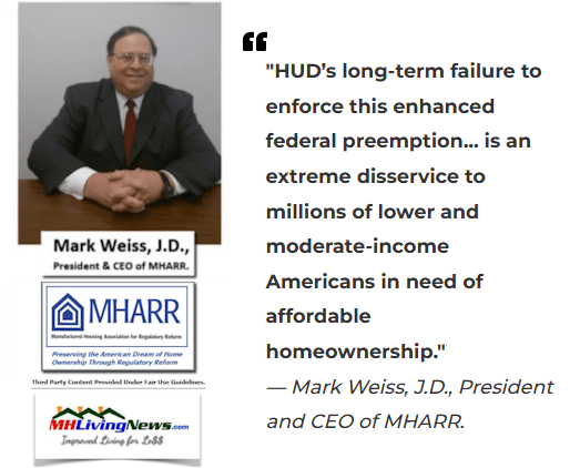 MarkWeissMHARR-quoteOnHUDFailureToEnforceManufacturedHousingImprovementAct2000EnhancedFederalPreemptionProvisionMHLivingNews