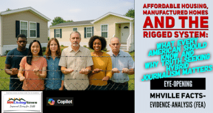 AffordableHousingManufacturedHomesAndTheRiggedSystemWhatEveryAmericanShouldKnowAndWhyTruthSeekingHybridJournalismMattersEyeOpeningMHVilleFactsEvidenceAnalysisFEA_MHLivingNews